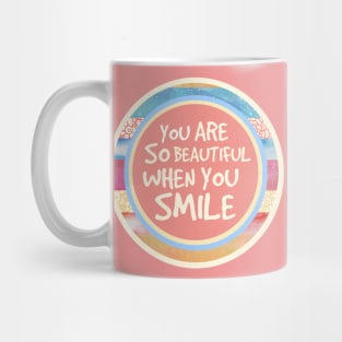 When You Smile Mug